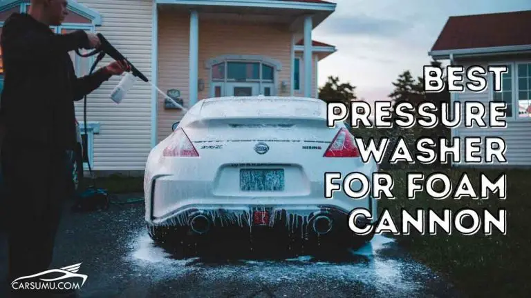 best pressure washer for foam cannon