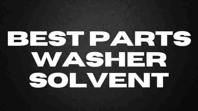 parts cleaning solvent review