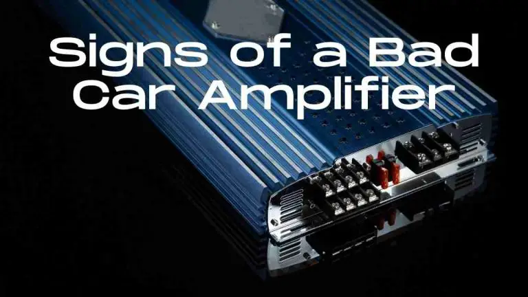Signs of a Bad Car Amplifier