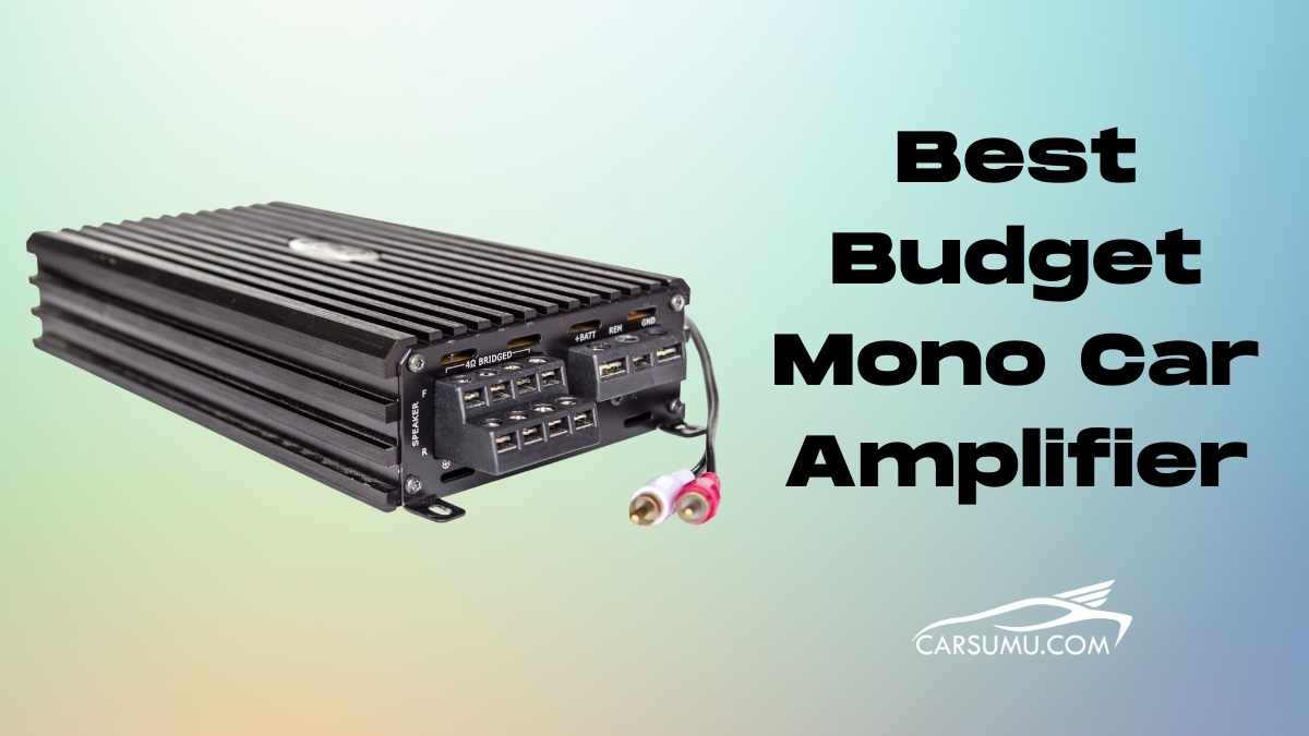 best budget mono car amplifier