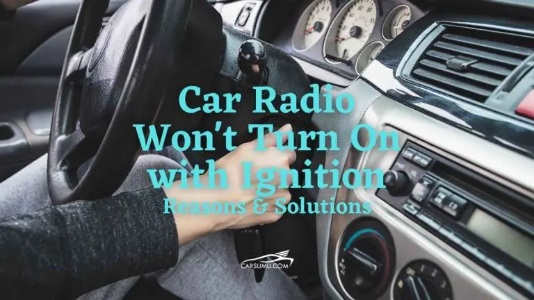 Car Radio Won't Turn On with Ignition