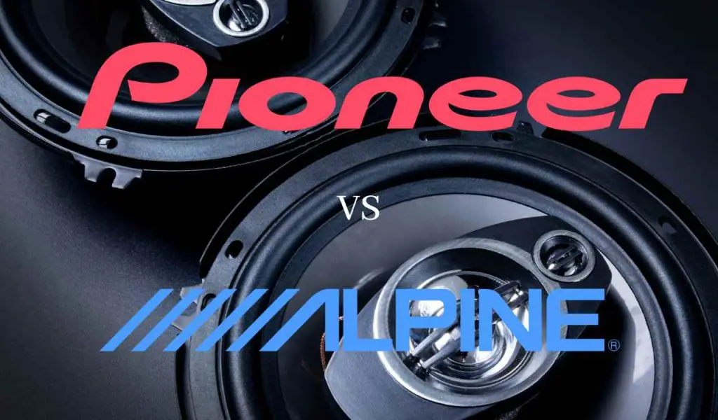 alpine vs pioneer speakers