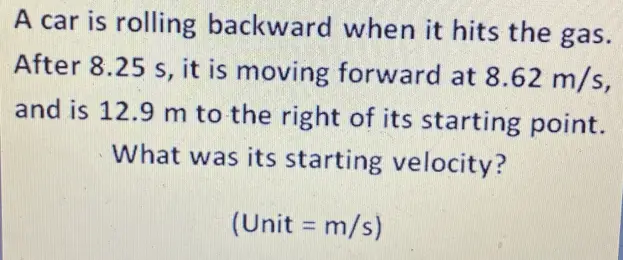 a car is rolling backward when it hits the gas
